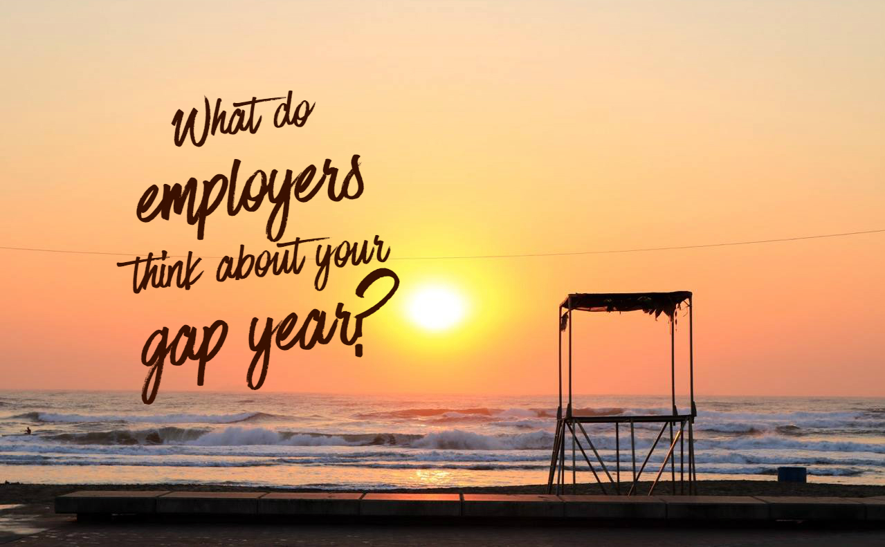 find out what employers think about taking a gap year
